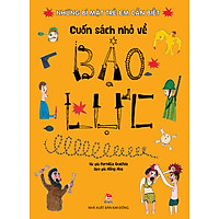 Những Bí Mật Trẻ Em Cần Biết – Cuốn Sách Nhỏ Về Bạo Lực